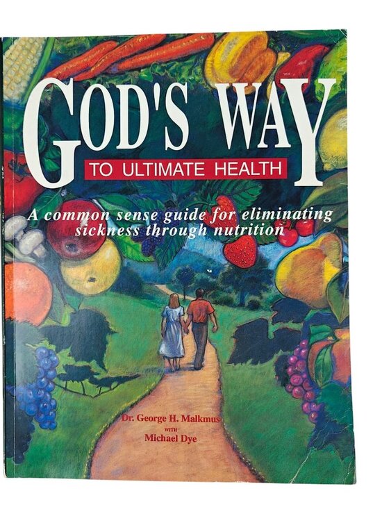 Hallelujah Acres Publishing Other - God's Way To Ultimate Health Dr. George H. Malkmus 1996 Paperback Nutrition